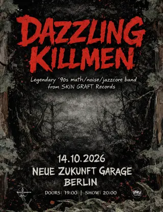 Dazzling Killmen (US) at Neue Zukunft