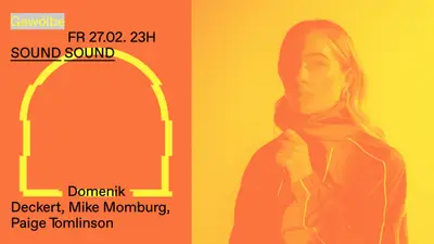 SOUNDSOUND with Domenik Deckert, Mike Momburg, Paige Tomlinson - EDM event at Gewölbe in Cologne
