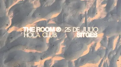 THE ROOM x HOLA CLUB - EDM event at Hola Club Sitges (Cala Vallcarca) in Barcelona