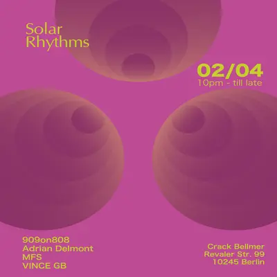 Solar Rhythms - EDM event at Crack Bellmer in Berlin