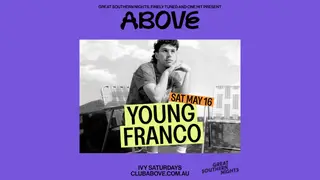 ABOVE - May 16 feat. Young Franco at The Ivy ABOVE - May 16 feat. Young Franco at The Ivy
