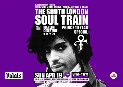 The South London Soul Train Prince 10 Year Anniversary Special - EDM event at Palais in London