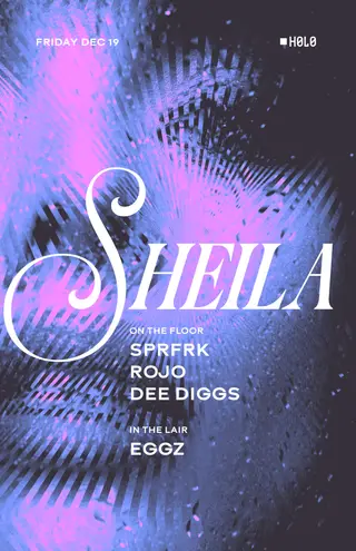 SHEILA at H0L0 SHEILA at H0L0