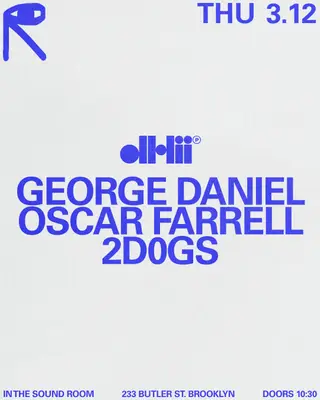 dh2 Label Night: George Daniel, Oscar Farrell, 2D0GS at public records