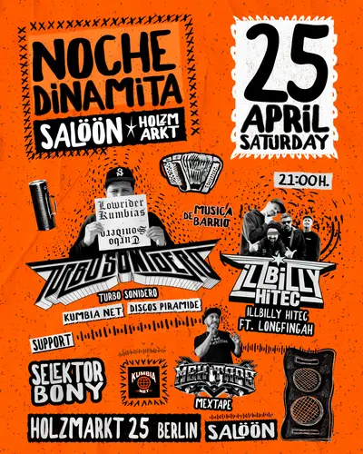 Noche Dinamita - iLLBiLLY HiTEC feat. Longfingah / Turbo Sonidero / Mextape / Selektor Bony Noche Dinamita - iLLBiLLY HiTEC feat. Longfingah / Turbo Sonidero / Mextape / Selektor Bony - EDM event at Salöön (Säälchen/Holzmarkt 25) in Berlin