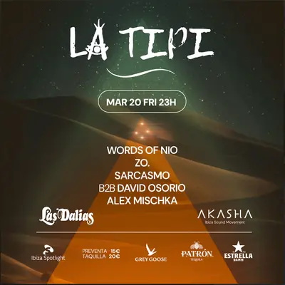 La Tipi La Tipi - EDM event at Akasha Las Dalias Club - Ibiza in Ibiza