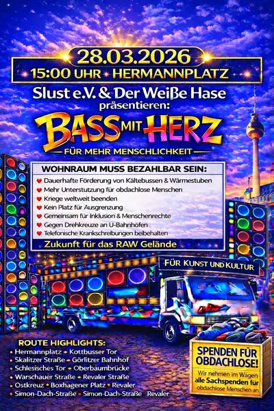 Demo Rave: Bass mit Herz. Für mehr Menschlichkeit & eine Zukunft für das RAW Gelände - EDM event at TBA - Demo-Rave Berlin Hermannplatz  in Berlin