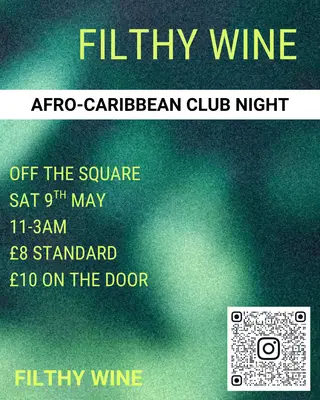 Filthy Wine: Afrobeats + Dancehall  at Off The Square