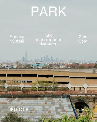 PARK at IKLECTIK PARK at IKLECTIK