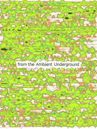 from the Ambient Underground at The Grey Space In The Middle