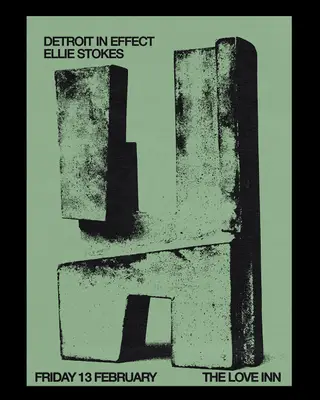 Detroit In Effect + Ellie Stokes at The Love Inn Detroit In Effect + Ellie Stokes at The Love Inn