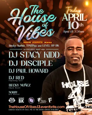 DJ Stacy Kidd AT 'THE HOUSE OF VIBES' with DJ Disciple DJ Paul Howard, DJ Red at Bogart House DJ Stacy Kidd AT 'THE HOUSE OF VIBES' with DJ Disciple DJ Paul Howard, DJ Red at Bogart House