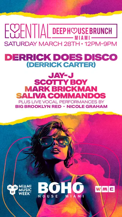 ESSENTIAL DEEP HOUSE BRUNCH pres: DERRICK DOES DISCO - EDM event at Boho House Miami in Miami