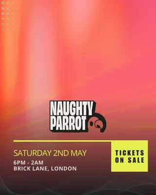 Naughty Parrot presents: London Bank Holiday Party at 118 The Lane Naughty Parrot presents: London Bank Holiday Party at 118 The Lane