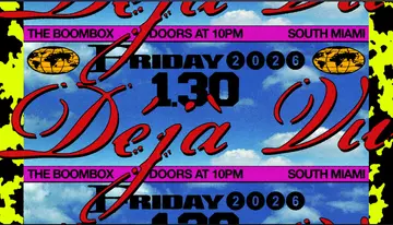 Déjà Vu at The Boombox Déjà Vu at The Boombox