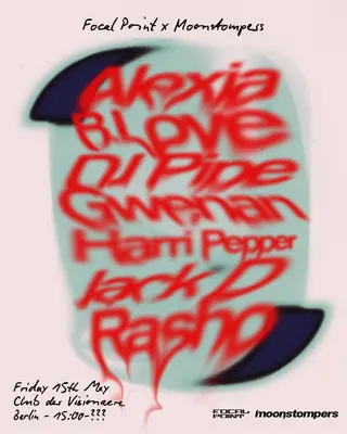 Moonstompers x Focal Point at Club der Visionaere Moonstompers x Focal Point at Club der Visionaere