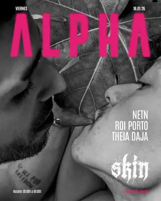 Skin ALPHA: NETN + ROI PORTO + Theia Daja at Skin