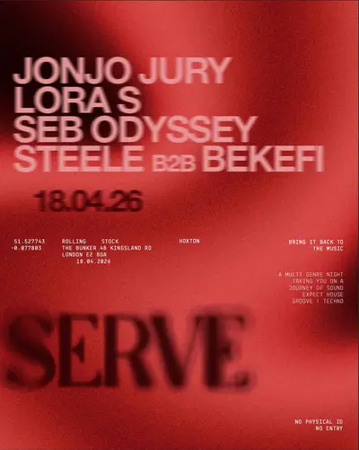 SERVE - EDM event at Rolling Stock in London