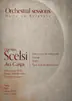 Orchestral Sessions: Works for orchestra by Giacinto Scelsi & Avi Caspi Orchestral Sessions: Works for orchestra by Giacinto Scelsi & Avi Caspi