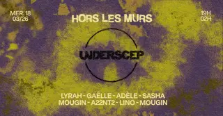 HORS LES MURS: UNDERSCEP at Panic Room
