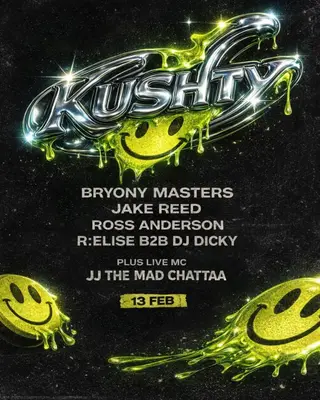 KUSHTY at Jago Loft - 13 February at The Jago