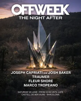 OFFWEEK - The Night After w/ Joseph Capriati & Josh Baker at Castell de BEN Viure OFFWEEK - The Night After w/ Joseph Capriati & Josh Baker at Castell de BEN Viure