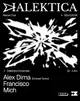 Dialektica presenta: Alex Dima, Francisco & Mich