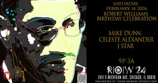 House legend Robert Williams Birthday Celebration at TBA - ROW 24