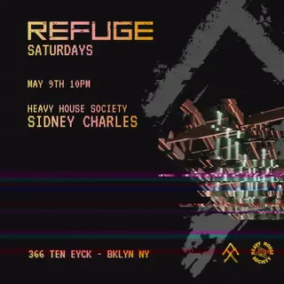 Refuge Saturday with Heavy House Society - Sidney Charles at Refuge