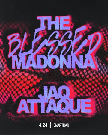 The Blessed Madonna - Jaq Attaque at smartbar The Blessed Madonna - Jaq Attaque at smartbar