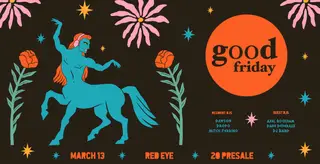 Good Friday at Red Eye NY Good Friday at Red Eye NY