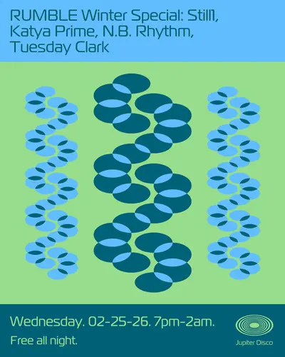 RUMBLE Winter Special: Still1, Katya Prime, N.B. Rhythm, Tuesday Clark RUMBLE Winter Special: Still1, Katya Prime, N.B. Rhythm, Tuesday Clark - EDM event at Jupiter Disco in New York