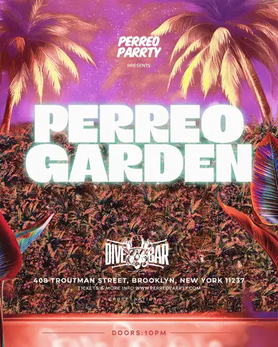 PERREO GARDEN - Latin & Reggaeton Brooklyn Dance Party NYC - EDM event at Dive Bar BK in New York