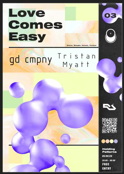 Love Comes Easy with gd cmpny & Tristan Myatt - EDM event at Holding Patterns in Leeds