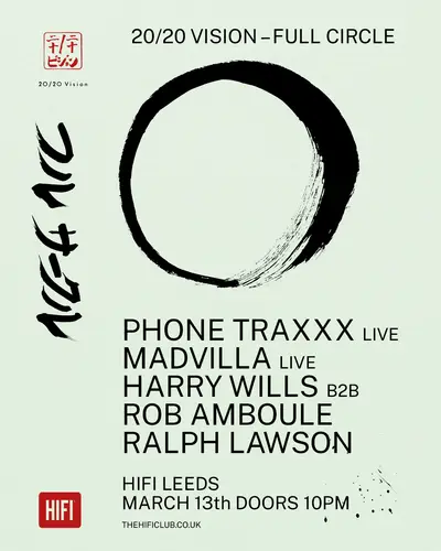 20/20 Vision - Full Circle - EDM event at The Hifi Club in Leeds