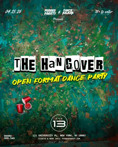 The Hangover - Open Format Dance Party in NYC (18+) The Hangover - Open Format Dance Party in NYC (18+) - EDM event at Bar 13 in New York
