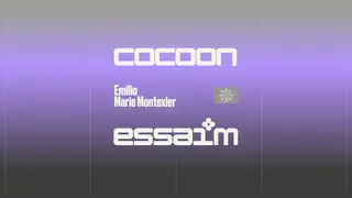 cocoon - Emilio, Marie Montexier at essaim cocoon - Emilio, Marie Montexier at essaim