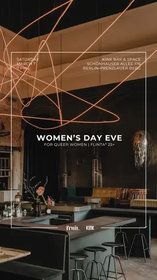 Women's Day Eve for Queer Women | FLINTA* 25 at Kink Bar & Restaurant Women's Day Eve for Queer Women | FLINTA* 25 at Kink Bar & Restaurant