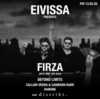 EIVISSA PRESENTS // FIRZA // 13.02.26 at Distrikt