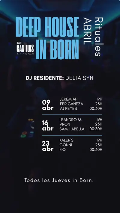 DEEP HOUSE in Born - EDM event at Can Luis in Barcelona