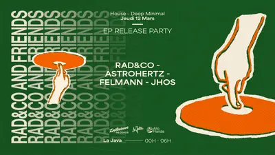 EP RELEASE PARTY: RAD&CO, ASTROHERTZ, FELMANN & JHOS - EDM event at La Java in Paris