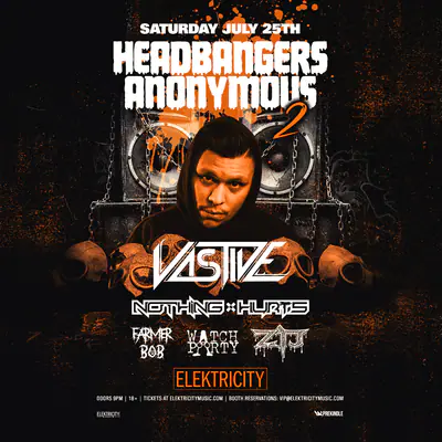 HEADBANGERS ANONYMOUS 2 FT. VASTIVE - EDM event at Elektricity in Detroit