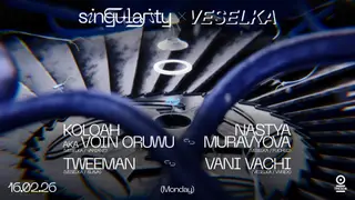 SINGULARITY x VESELKA at Tresor / Globus