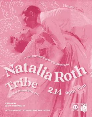 Natalia Roth & Tribe at TBA - TEXT "BASSMENT" TO 312.847.2684 FOR TICKETS