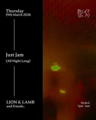Lion & Lamb and Friends with Just Jam (All Night Long) - EDM event at The Lion and Lamb in London