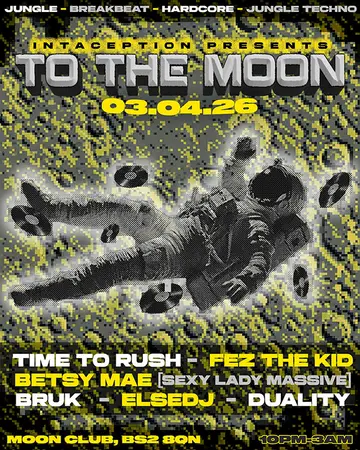 Intaception presents: To The Moon at Lakota Intaception presents: To The Moon at Lakota