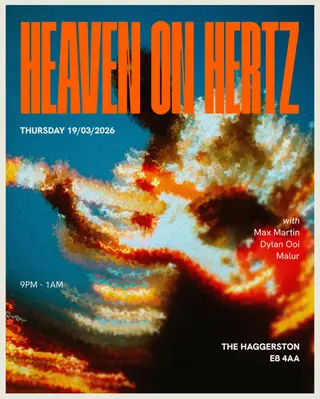 Heaven on Hertz at The Haggerston