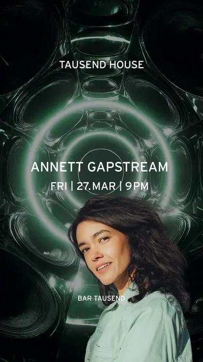 Tausend House: Annett Gapstream - EDM event at Tausend in Berlin