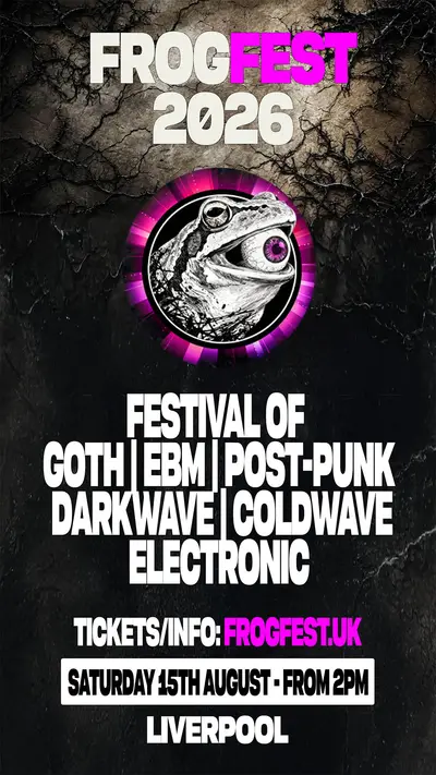 Frogfest 2026 - Goth - EBM - Darkwave - Coldwave - Post-Punk - EDM event at District in Liverpool