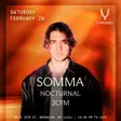 SOMMA at UNVEILED with Nocturnal and 2CFM thumbnail
